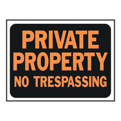 HY KO Hy Glo Series Identification Sign Rectangular PRIVATE PROPERTY NO TRESPASSING Fluorescent Orange Legend