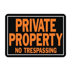 HY KO Hy Glo Series 848 Identification Sign Rectangular PRIVATE PROPERTY NO TRESPASSING Fluorescent Orange Legend