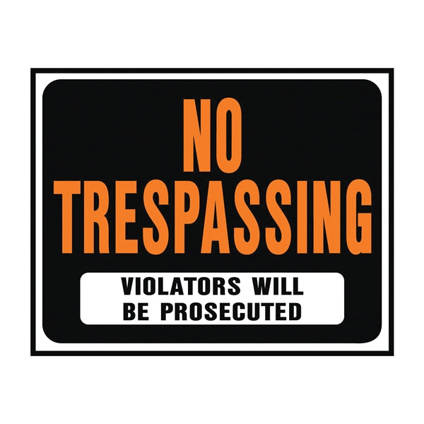 HY KO Hy Glo Series Identification Sign Rectangular NO TRESPASSING VIOLATORS WILL BE PROSECUTED Plastic